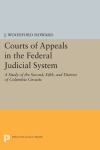 Cover image: Courts of Appeals in the Federal Judicial System 9780691076232