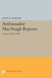 Imagen de portada: Ambassador MacVeagh Reports 9780691615806