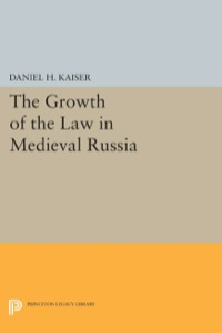 صورة الغلاف: The Growth of the Law in Medieval Russia 9780691615370