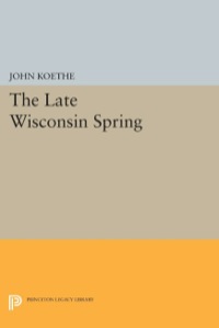 Cover image: The Late Wisconsin Spring 9780691640051