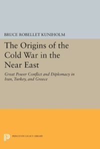 Imagen de portada: The Origins of the Cold War in the Near East 9780691100838