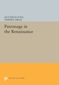 Imagen de portada: Patronage in the Renaissance 9780691053387