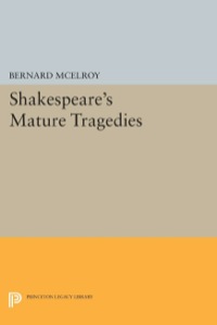 Imagen de portada: Shakespeare's Mature Tragedies 9780691638751