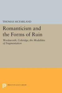 Cover image: Romanticism and the Forms of Ruin 9780691615394