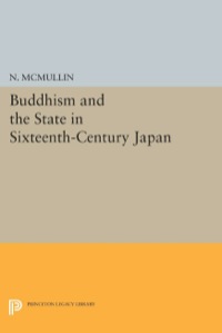 Omslagafbeelding: Buddhism and the State in Sixteenth-Century Japan 9780691611822