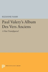 Cover image: Paul Valery's Album des Vers Anciens 9780691613703