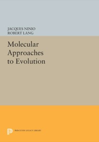 Cover image: Molecular Approaches to Evolution 9780691640945