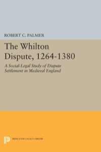 Omslagafbeelding: The Whilton Dispute, 1264-1380 9780691612867