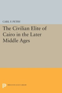 Imagen de portada: The Civilian Elite of Cairo in the Later Middle Ages 9780691053295