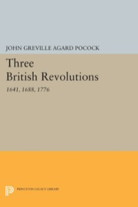 Titelbild: Three British Revolutions 9780691615837