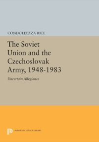Titelbild: The Soviet Union and the Czechoslovak Army, 1948-1983 9780691069210