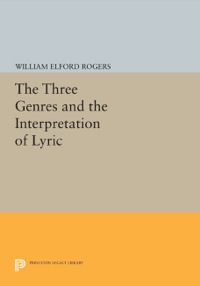 Imagen de portada: The Three Genres and the Interpretation of Lyric 9780691065540