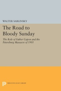 Cover image: The Road to Bloody Sunday 9780691610689