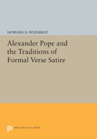 Cover image: Alexander Pope and the Traditions of Formal Verse Satire 9780691614281
