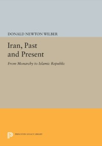 Imagen de portada: Iran, Past and Present 9780691031309