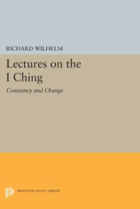 Imagen de portada: Lectures on the I Ching 9780691638171