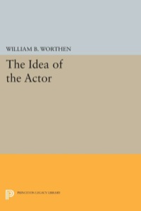 Cover image: The Idea of the Actor 9780691066233