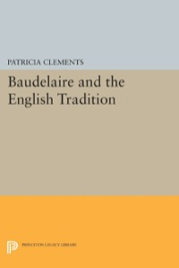Imagen de portada: Baudelaire and the English Tradition 9780691611266
