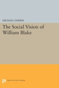 صورة الغلاف: The Social Vision of William Blake 9780691639468