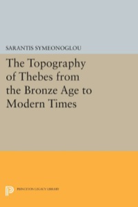 Imagen de portada: The Topography of Thebes from the Bronze Age to Modern Times 9780691035765