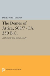 Cover image: The Demes of Attica, 508/7 -ca. 250 B.C. 9780691639130