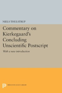 Omslagafbeelding: Commentary on Kierkegaard's Concluding Unscientific Postscript 9780691612478