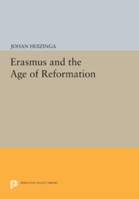 Cover image: Erasmus and the Age of Reformation 9780691612270