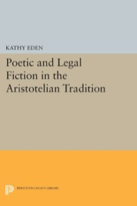 Imagen de portada: Poetic and Legal Fiction in the Aristotelian Tradition 9780691610337