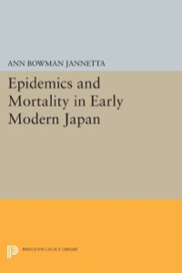 Titelbild: Epidemics and Mortality in Early Modern Japan 9780691609935