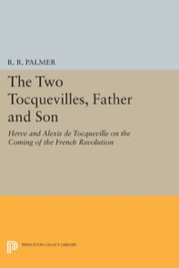 صورة الغلاف: The Two Tocquevilles, Father and Son 9780691609775