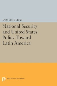 Titelbild: National Security and United States Policy Toward Latin America 9780691022673