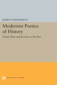 Cover image: Modernist Poetics of History 9780691609720