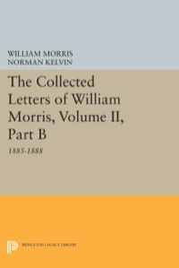 Omslagafbeelding: The Collected Letters of William Morris, Volume II, Part B 9780691067230