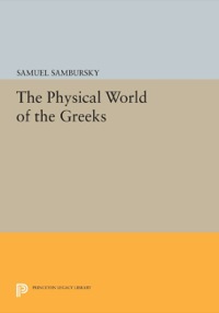 صورة الغلاف: The Physical World of the Greeks 9780691603094