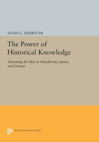 صورة الغلاف: The Power of Historical Knowledge 9780691603162