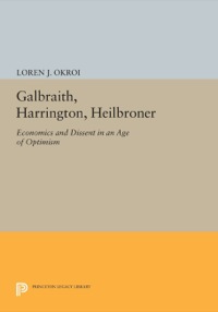 Cover image: Galbraith, Harrington, Heilbroner 9780691607597