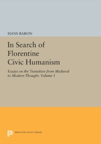 Cover image: In Search of Florentine Civic Humanism, Volume 1 9780691055121