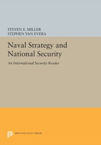صورة الغلاف: Naval Strategy and National Security 9780691022727