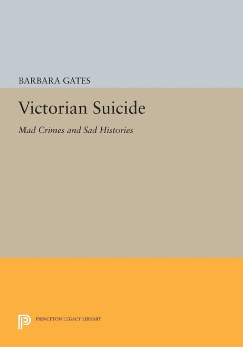 Victorian Suicide: Mad Crimes and Sad Histories - FULL INSTANT DOWNLOAD | PDF DOCX EPUB