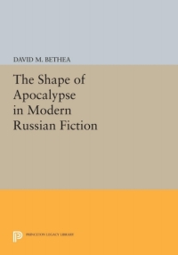 Cover image: The Shape of Apocalypse in Modern Russian Fiction 9780691634425