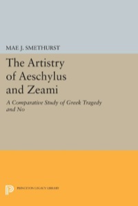 Imagen de portada: The Artistry of Aeschylus and Zeami 9780691608952
