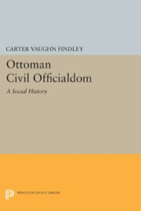 Cover image: Ottoman Civil Officialdom 9780691601946