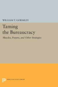 Cover image: Taming the Bureaucracy 9780691635231