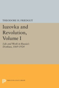 Imagen de portada: Iuzovka and Revolution, Volume I 9780691055541