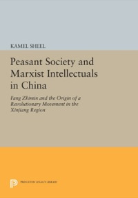 Titelbild: Peasant Society and Marxist Intellectuals in China 9780691055718