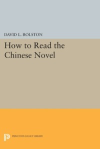 Imagen de portada: How to Read the Chinese Novel 9780691606712