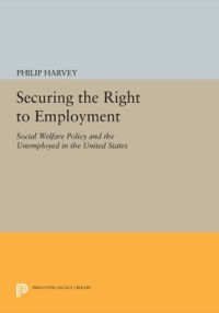 表紙画像: Securing the Right to Employment 9780691605067