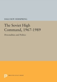 صورة الغلاف: The Soviet High Command, 1967-1989 9780691633428