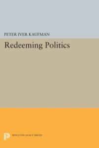 Cover image: Redeeming Politics 9780691632322