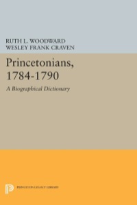 Omslagafbeelding: Princetonians, 1784-1790 9780691047713